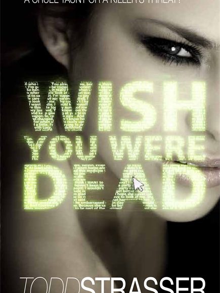 Wish You Were Dead By Todd Strasse
