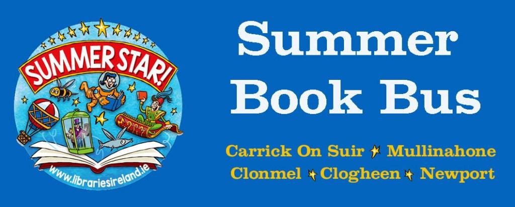 Summer Book Bus in Carrick on Suir this morning and Clonmel this afternoon