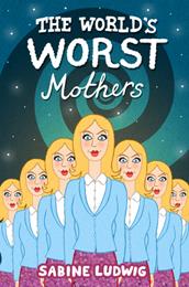 WORST MOTHERS (Copy)