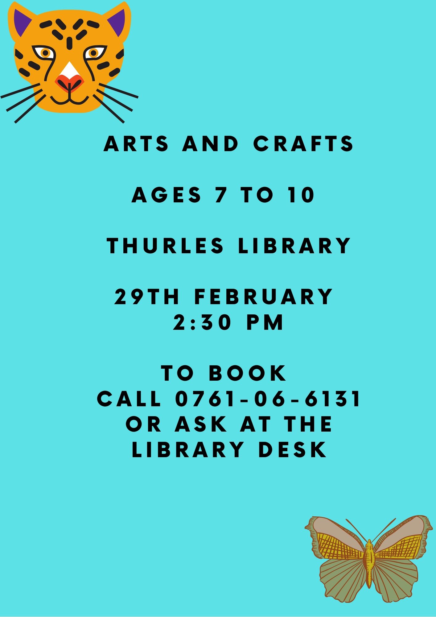 Copy of ARTS AND CRAFTS FOR 7 TO 10 YEARS THURLES lIBRARY 29TH fEBRUARY 2020 20 to book call 0761-0606131 or ask at the Library desk