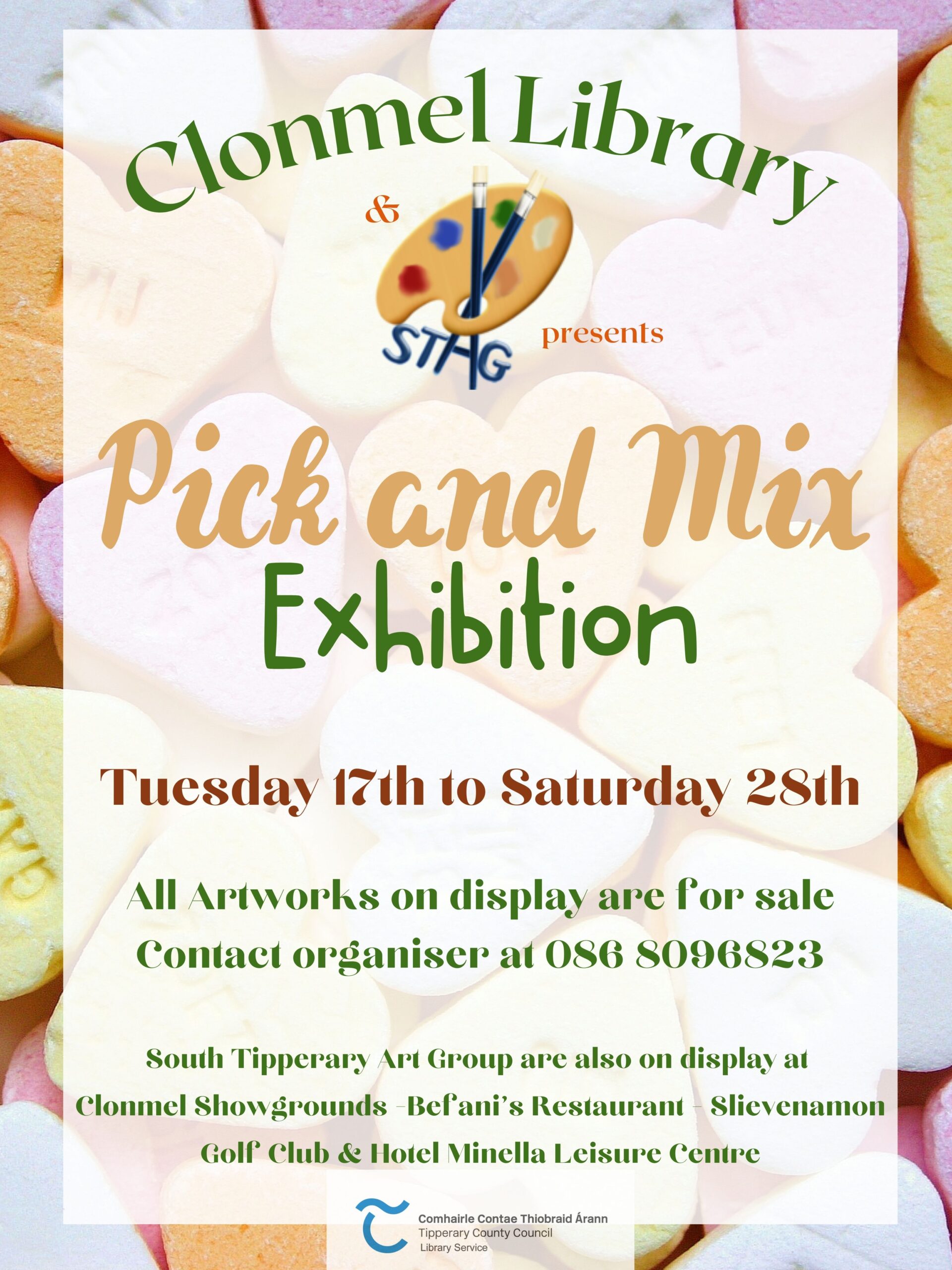 Clonmel Library and South Tipperary Arts Group Pick and Mix Exhibition Running from 17th to 28th January in Clonmel Library South Tipperary Art Group are also on display at Clonmel Showgrounds, Befani's Restaurant, Slievenamon Golf Club & Hotel Minella Leisure Centre