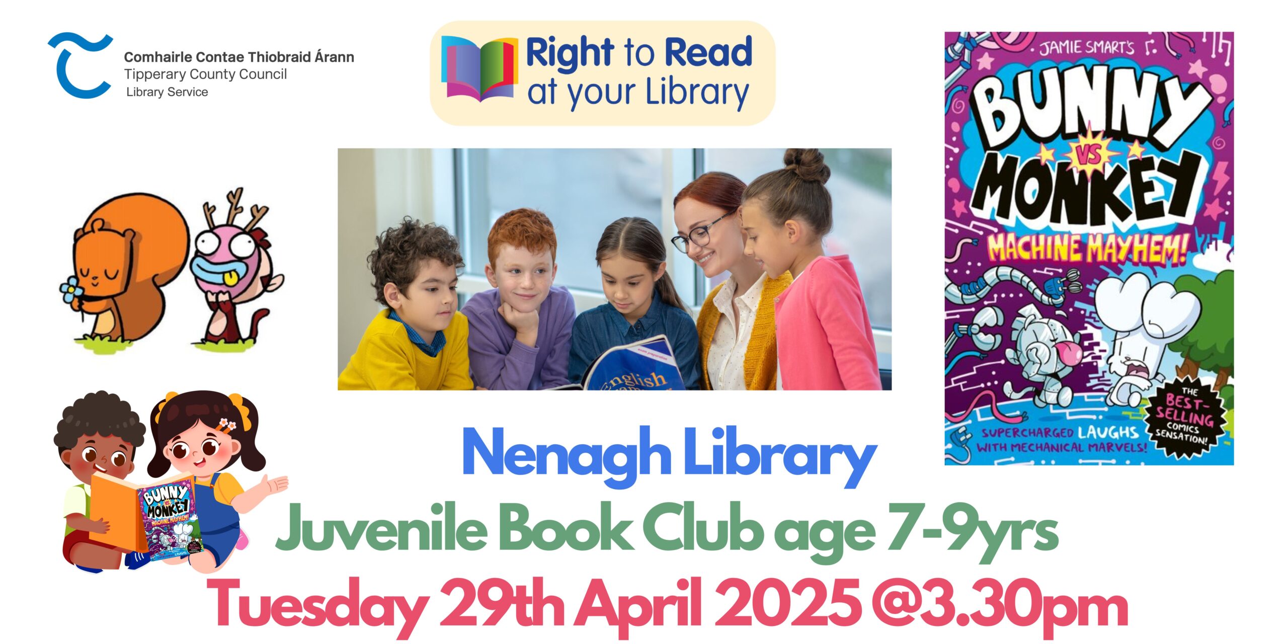 Nenagh Library Book Club (7-9 yrs) Get ready for a monstrous adventure! 🐵 Join us to read "Bunny Vs Monkey, Machine Mayhem!" by Jamie Smart. Come and share your thoughts. Date: Tuesday, April 29th, 2025 Time: 3:30 PM Book: "Bunny Vs Monkey, Machine Mayhem!" by Jamie Smart