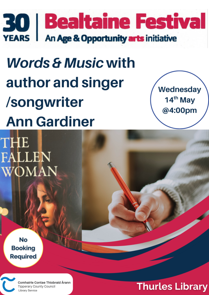 Bealtaine - Words & Music with author and singer/songwriter Ann Gardiner. In Thurles Library on Wednesday 14th May at 4:00pm. No advanced booking required. Contact us on 052 616 6131