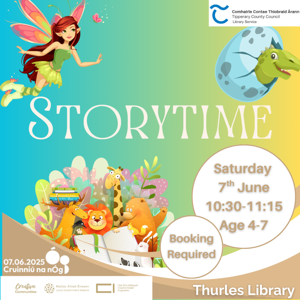 Interactive StoryTime in Thurles Library. Saturday 7th June at 10:30-11:15am. For ages 4-7. Booking is required. Contact us on 052 616 6131