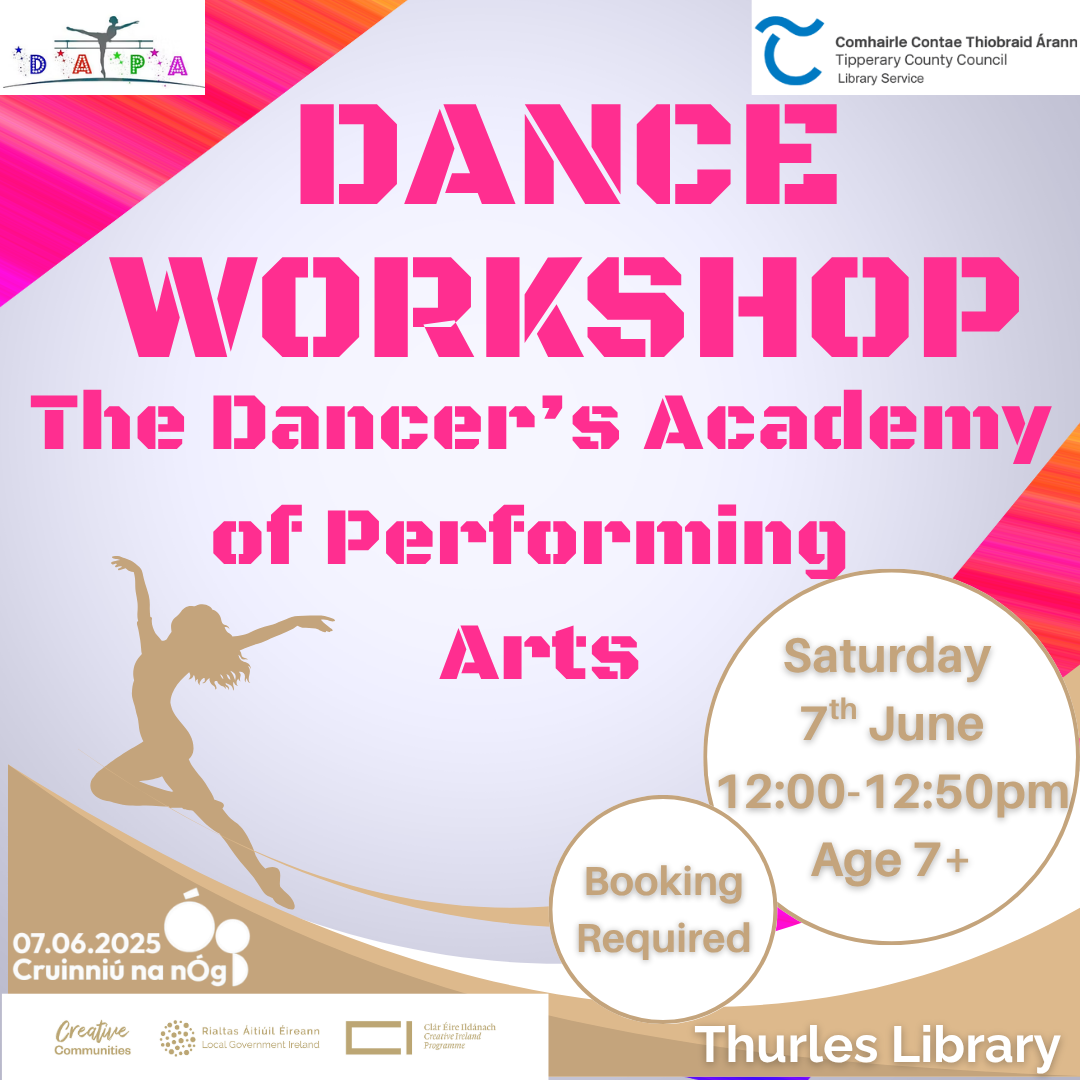 Dance Workshop in Thurles Library on Saturday 7th June. For ages 7+ at 12:00-12:50pm. Booking Required. Contact us on 052 616 6131
