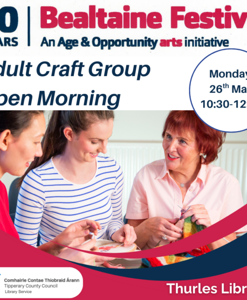Thurles Library Adult Craft Group invite you to their Open Morning - Monday 26th May @10:30-12:30. Come along to see the amazing projects created by our talented adult craft group. It’s a great chance to admire their work, ask questions, and maybe even get inspired to join in! Contact us on 052 6166131