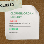 Notice of Cloughjordan library opening hours for June 2026.