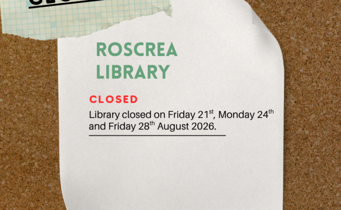 Notice of Roscrea library closures in August 2026